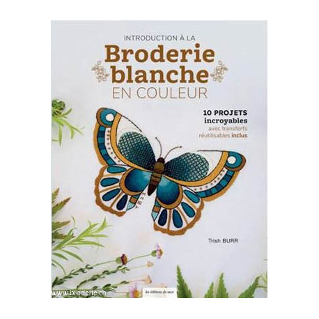 Editions de Saxe, Livre introduction à la Broderie blanche en couleurs (EXPE003)